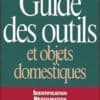 Guide des outils et objets domestiques
